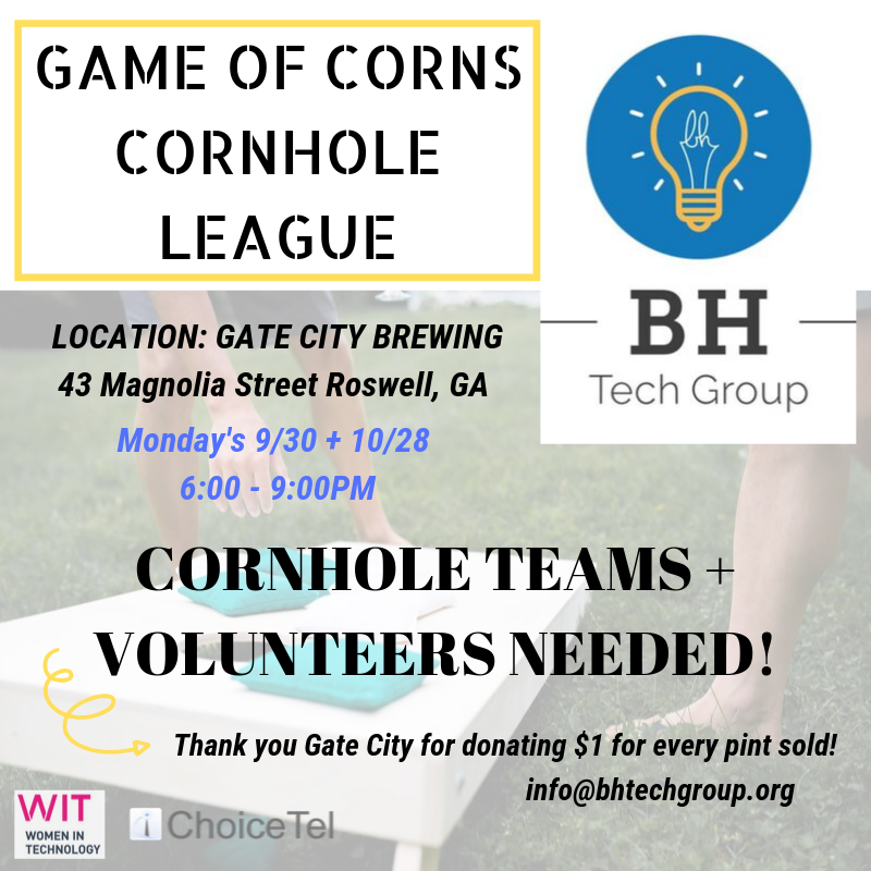 Please join us for Game of Corns, Mon Sept 30th, 6:00 to 9:00pm at Gate City Brewing, Roswell! Proceeds benefit bhtechgroup.org, a nonprofit teaching seniors to use technology to improve their health &amp; wellbeing. Do not miss your chance to play for a cause!