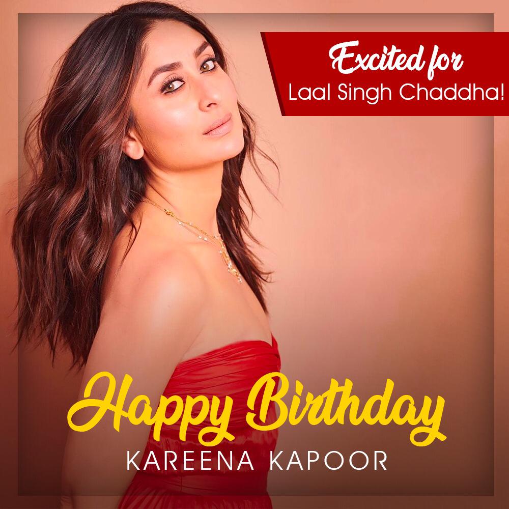 Happy Birthday Kareena Kapoor Khan... Excited to see you with Sir, again. 