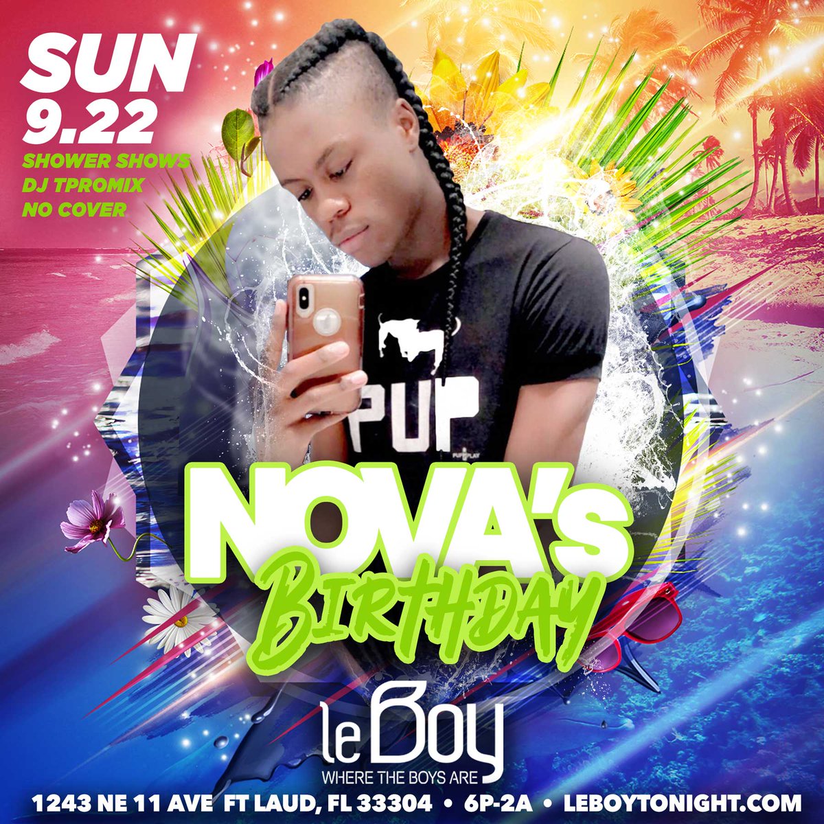 LeBoyFTL's tweet photo. SUPER-NOVA's BIRTHDAY is this Sunday ... #makeplansnow #leboytonight https://t.co/W8k0RdnWGh