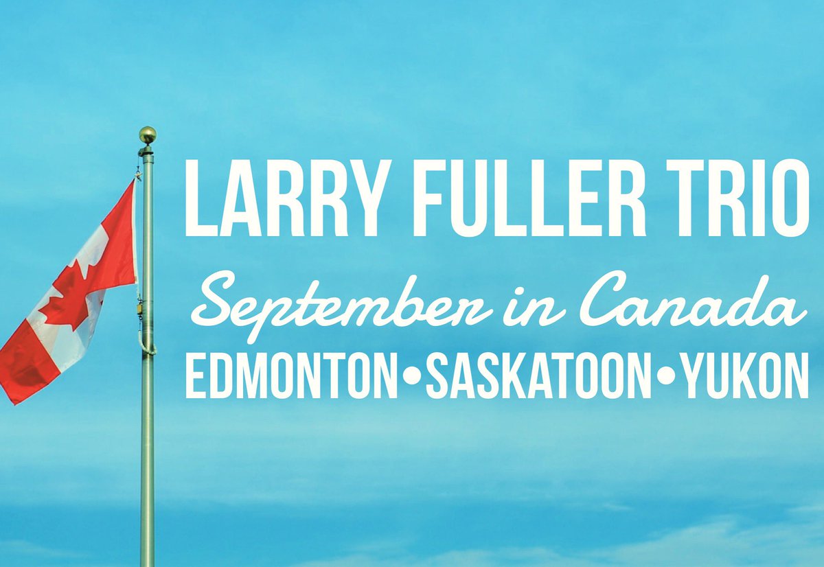 CANADA NEXT WEEK!:
^ 9/27 @YardbirdSuite Edmonton
^ 9/28 <a href="/TheBassmentClub/">The Bassment</a>
^ 9/29 <a href="/YukonArtsCentre/">Yukon Arts Centre</a> Jazz Yukon

🎹Larry Fuller
🎻George DeLancey
🥁Jason Tiemann

larryfuller.com/shows for TIX

<a href="/JazzNBluesMusic/">Jazz & Blues Music</a> <a href="/jazzserendipity/">Ann Braithwaite</a> <a href="/CapriRecords/">Capri Records</a> @VisitSaskatoon @TravelYukon