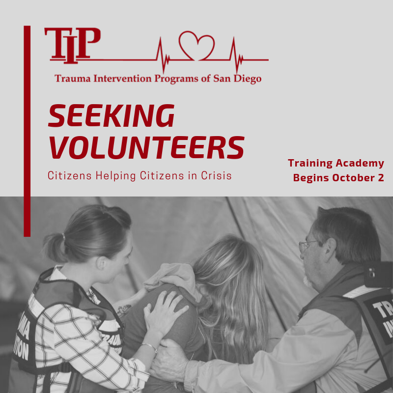 TIP San Diego is seeking compassionate individuals to be part of the crisis response team! Join our next Training Academy beginning October 2! #CitizensHelpingCitizensInCrisis