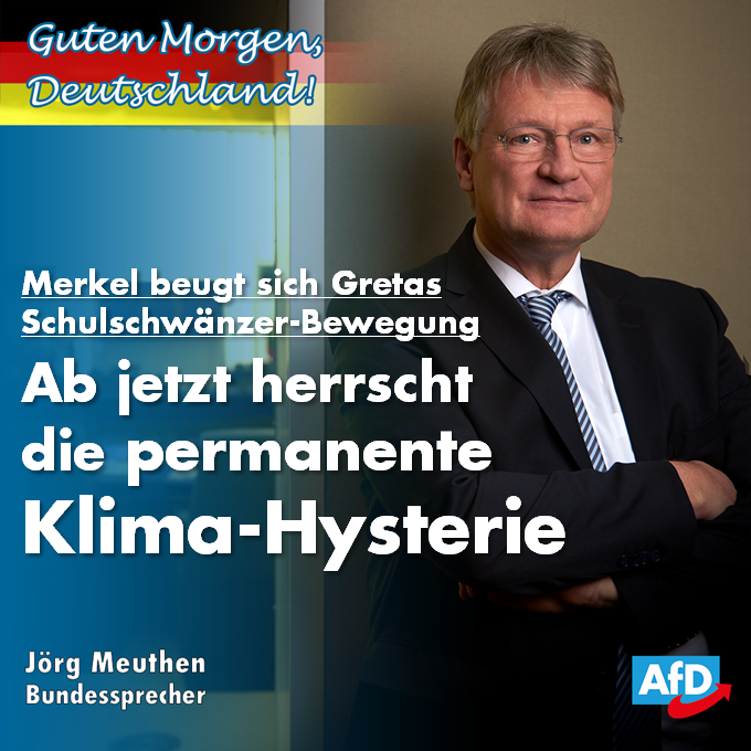 Joerg_Meuthen's tweet photo. Guten Morgen 🇩🇪!
Die klimapolitischen Beschlüsse dieser Regierung werden das Weltklima mit absoluter Sicherheit nicht verändern. Aber wenigstens wird es jetzt richtig teuer für uns alle! #AfD
#FridaysForFuture #Klimapaket #Klimaschutzpaket
��️ https://t.co/1pf7G867SH https://t.co/ZuAj3EH5QQ