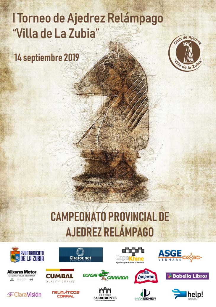 ¡Buenas tardes! 
Os presentamos el día de hoy el  cartel del I Torneo de Ajedrez Relámpago "Villa de la Zubia".
♟♟🙌🏼🙌🏼😃😃