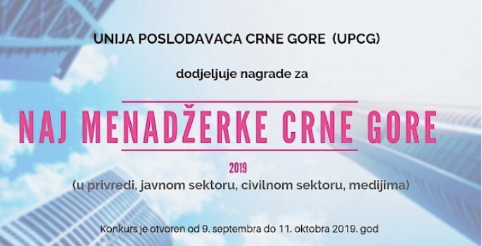 UPCG_MEF's tweet photo. Otvoren je konkurs @UPCG_MEF za izbor NAJ menadžerki u Crnoj Gori. Online prijavni formular i prateće info dostupni su na https://t.co/KfCIhxYncZ https://t.co/yoMOQYC15K