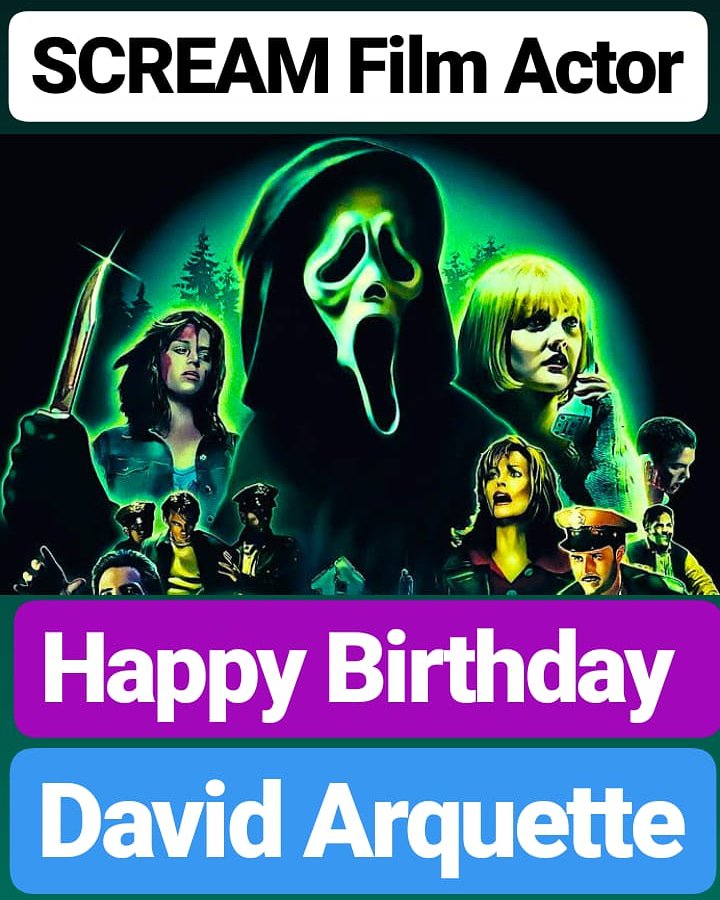 HAPPY BIRTHDAY 
David Arquette  