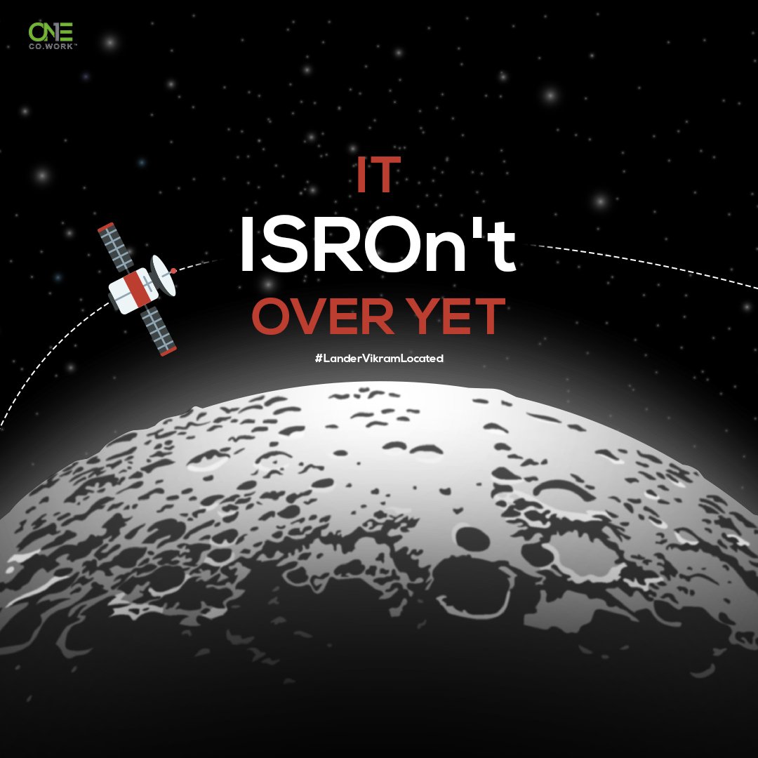 OneCoWork's tweet photo. We lost connection, not hope. Proud of ISRO.
#OneCoWork #Chandrayaan2 #ISROSpotsVikram https://t.co/Bp3Wr6b7iC