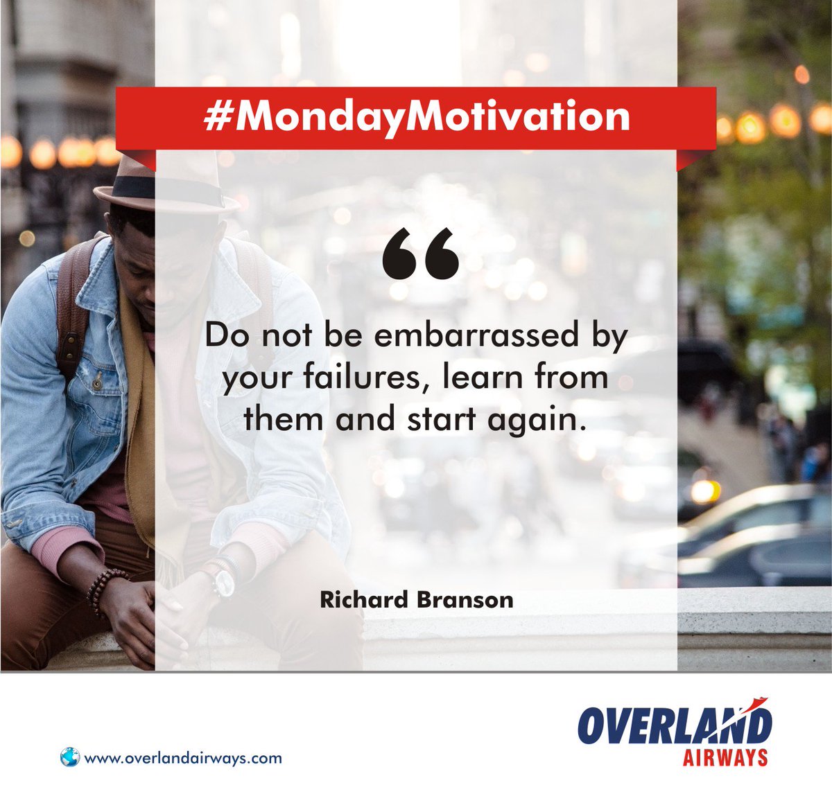 OverlandAirways's tweet photo. #MondayMotivation
Do not be embarrassed by your failures, learn from them and start again. - Richard Branson
#OverlandAirways #LearnFromYourFailures #MondayMotivation #MondayThoughts #MondayMorning #FlyingForYou https://t.co/FKQmEa2a0H