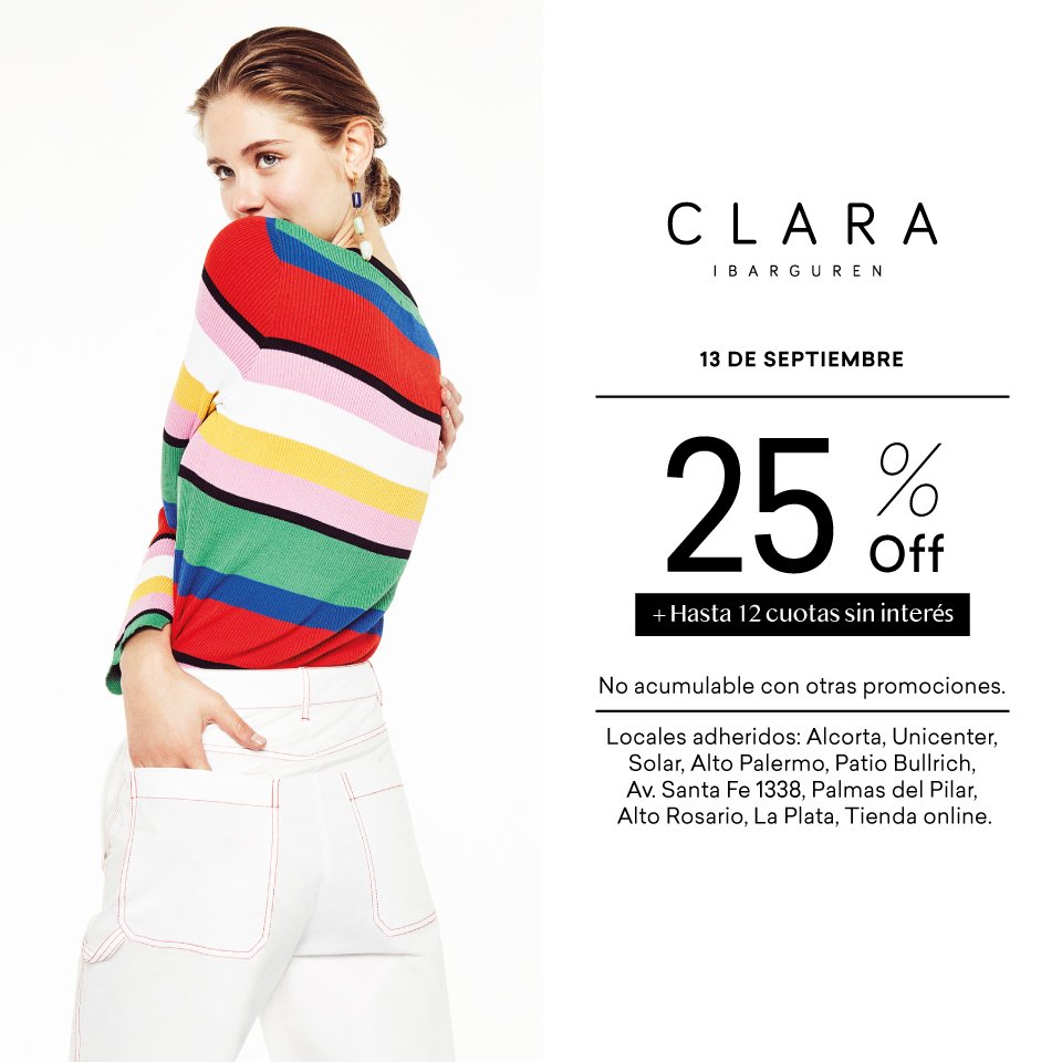 13 de Septiembre
25% OFF + Hasta 12 cuotas sin interés
Locales &amp; Online
claraibarguren.com