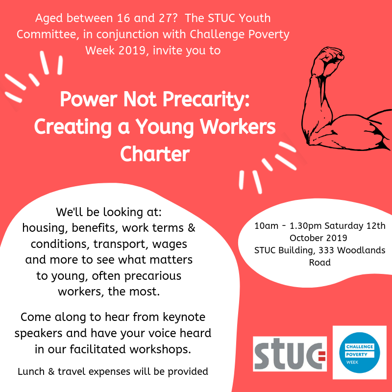 ScottishTUC's tweet photo. On the 12th of October, as part of Challenge Poverty Week, we're bringing together a range of young people aged 16-27 to create a Young Workers Charter.  Want have your voice heard?  Sign up today: https://t.co/7X8lRg0DZN https://t.co/8jKtsI6QcY