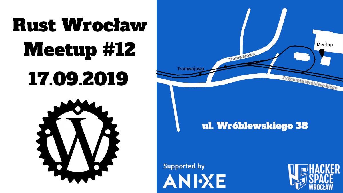 anixepl's tweet image. We are happy to announce to you that @RustWroclaw #12 which we are lucky to support, will take place on the 17th of September in a new location: Hackerspace Wrocław at 19.00 😀😀
More information here ➡️➡️ bit.ly/rustmeetup12
#rustlang #ThisWeekInRust