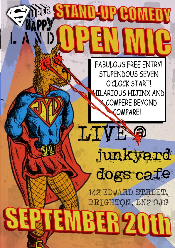 SHL Open Mic Next week Friday 20th September
@ The Junkyard Dogs
Shenanigans and Laughs guaranteed
Comedy Harder!!! Party Harder!!!!
Doors: 7pm
Starts: 8pm