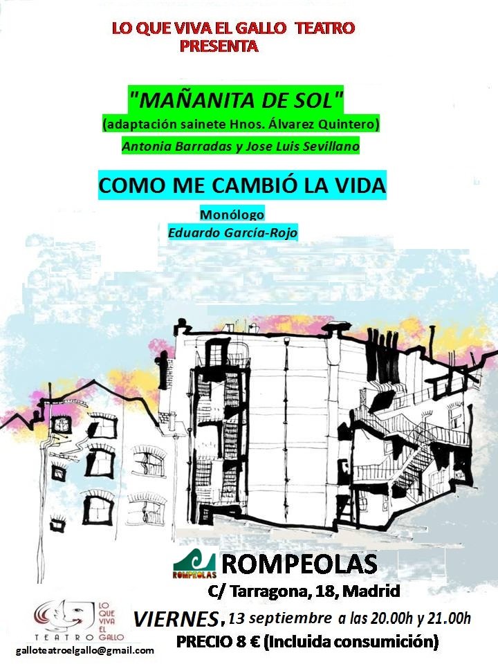 El viernes próximo, día 13, en Rompeolas, c/ Tarragona, 18 Madrid, podéis disfrutar de un programa de Teatro, con humor, risas, y emociones. Lo que viva el Gallo Teatro, os invita a los dos pases que a as 20:00 h y a las 21:00 h representará la función. No os lo perdáis.