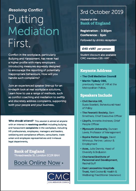 For anyone with an interest in resolving conflict, including bullying and harassment complaints, the Civil Mediation Council are hosting a 'Putting Mediation First' event in October.

CMP are attending- hope to see you there! You can book your place here: bit.ly/31e1QSw