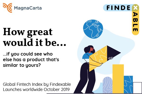 magnacartacomms's tweet photo. Want to put your #fintech #startup on the map? Join the #Global #Fintech #Index today. Contact us on https://t.co/gMmZncOiV1 - @findexable by @magnacartacomms launches worldwide in October 2019 #objective #unmoderated #real-time #digital https://t.co/621a1IQt2Z