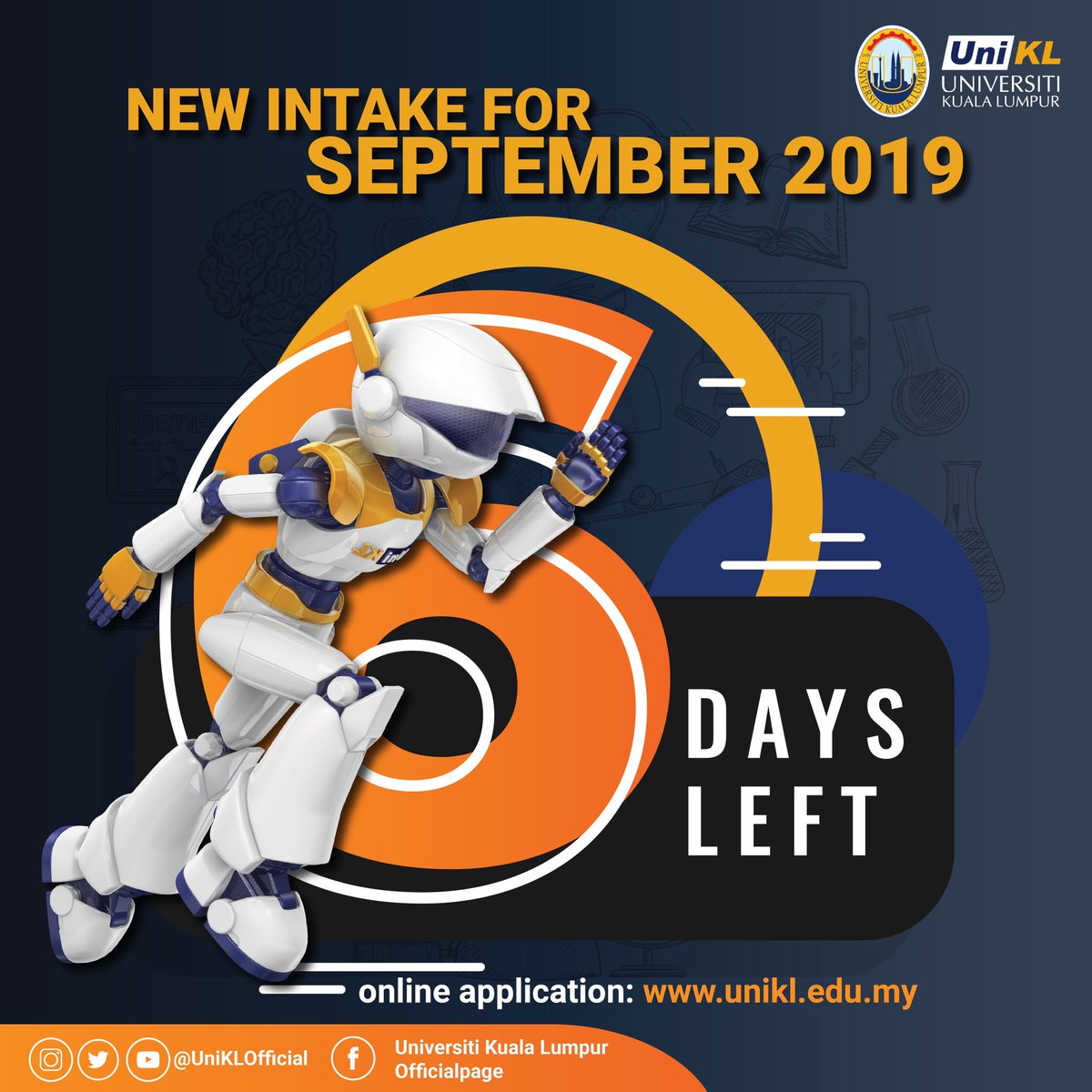 UniKLOfficial's tweet photo. Hi potential students!
Only 6 days left for our September intake 2019. Donโt miss a chance to be part of UniKL global community. ๐
#UniKL #UniKLnProud #WeAreUniKL #WhereKnowledgeIsApplied #BeBoldBeUniKL https://t.co/JRulzoR4hR