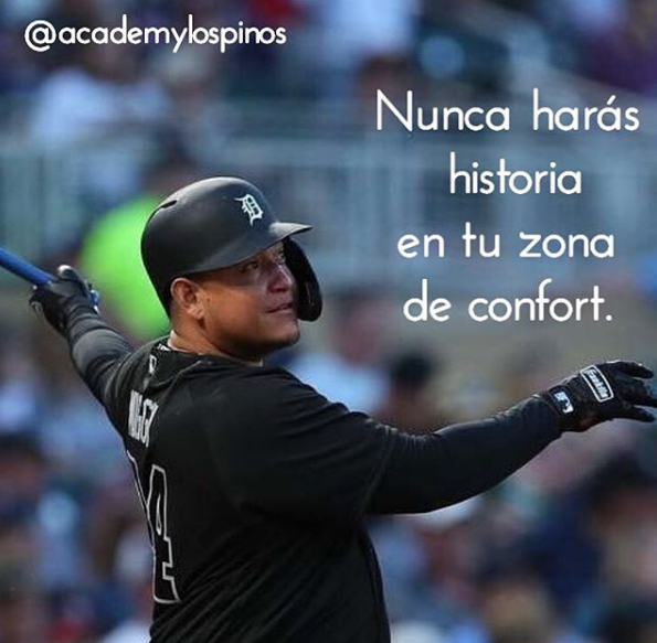 AcademyMargo's tweet photo. Sal de ese espacio que te amarra y explora nuevas ideas, nuevos momentos, nuevas estrategias y sobre pasa tus límites, solo así encontrarás el éxito.
-
#MLB #Academy #Venezuela #RepublicaDominica #Miggy #Confort #Zona #Ideas #Explora #Limites #Supera #Exito https://t.co/DNCNw9uNa7