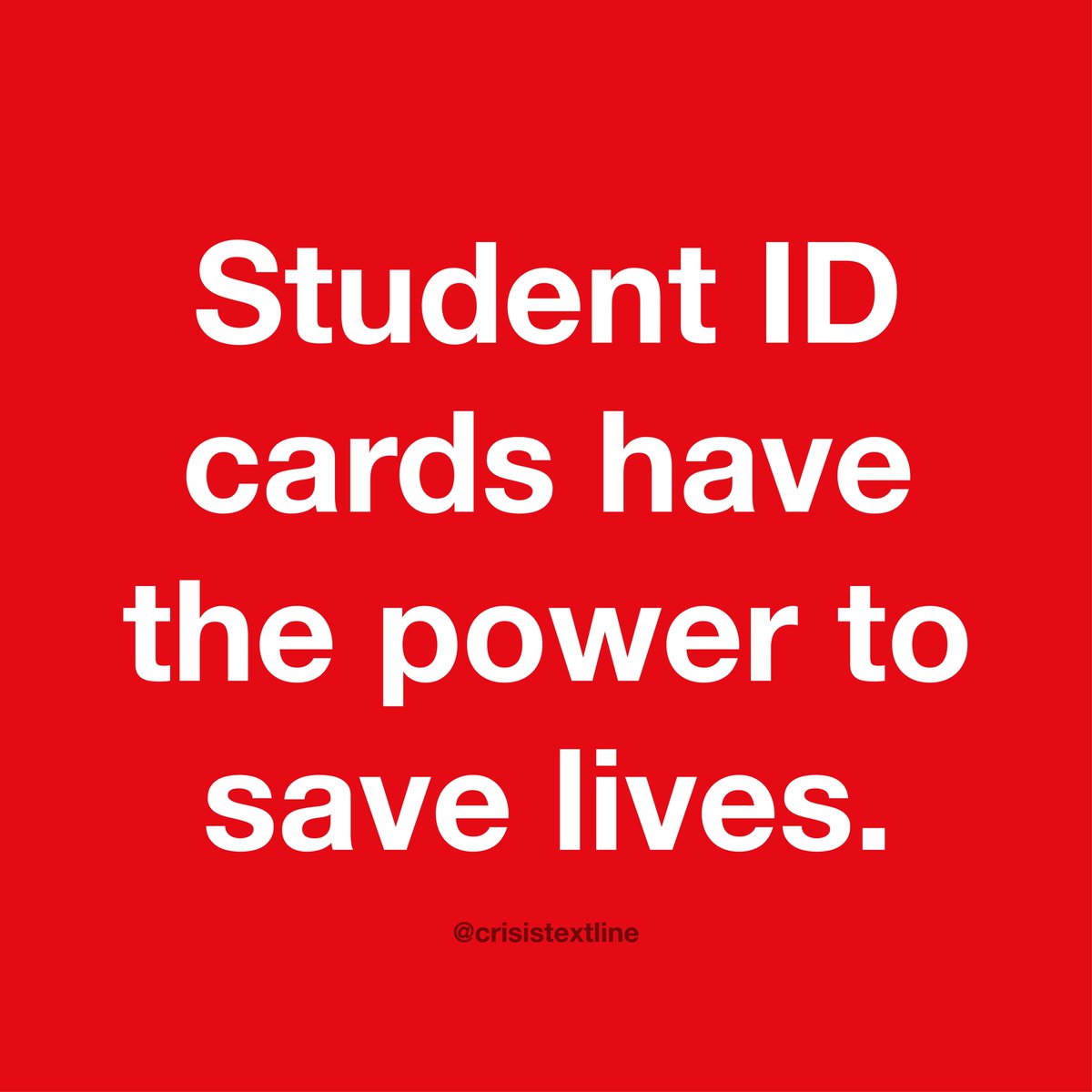 CrisisTextLine's tweet photo. School shouldn’t hurt. You can make it better. Tell Congress to put #741741 on the back of every student ID. #ShowUsYourID https://t.co/Kyuh9gmRLy https://t.co/NsshJbQJur