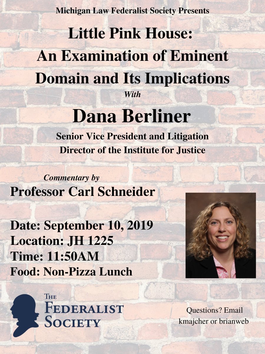 Join the Federalist Society tomorrow with Senior Vice President and Litigation Director Dana Berliner from the Institute for Justice discussing eminent domain with commentary by Professor Schneider.

Date: Sept 10
Time: 11:50AM
Location: JH 1225
Food: NOT PIZZA!