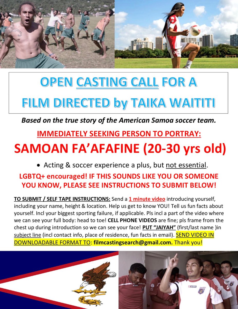 DeLisiCreative's tweet photo. Casting Call! Film directed by Taika Waititi! To portray SAMOAN FA'AFAFINE "JAIYAH" (based on the true story of the American Samoa soccer team)! Acting &amp; soccer exp a plus, but not essential! #soccer #auditions #faafafine #jaiyah #americansamoa #LGBTQ #AllAreWelcome #samoa #Rugby https://t.co/QP4fSZYaSu
