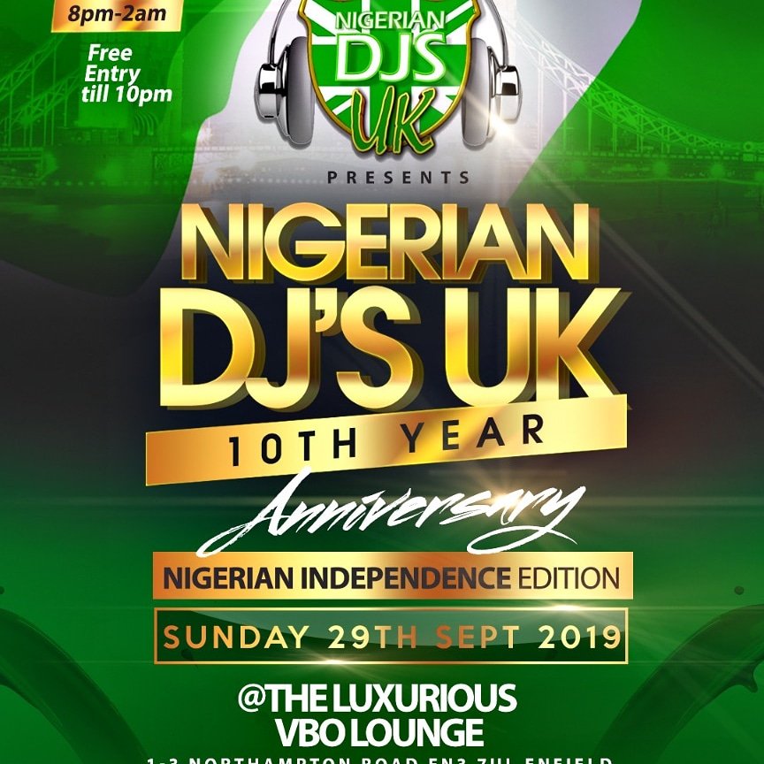***NIGERIAN DJS UK***

Date: Sunday  29th  September  
Time: 8pm - 2am

Click on the link below to grab your *free tickets*, please note, limited available spaces, don’t miss out on the special event, it’s  going to be full filled night.

eventbrite.com/e/nigerian-djs…