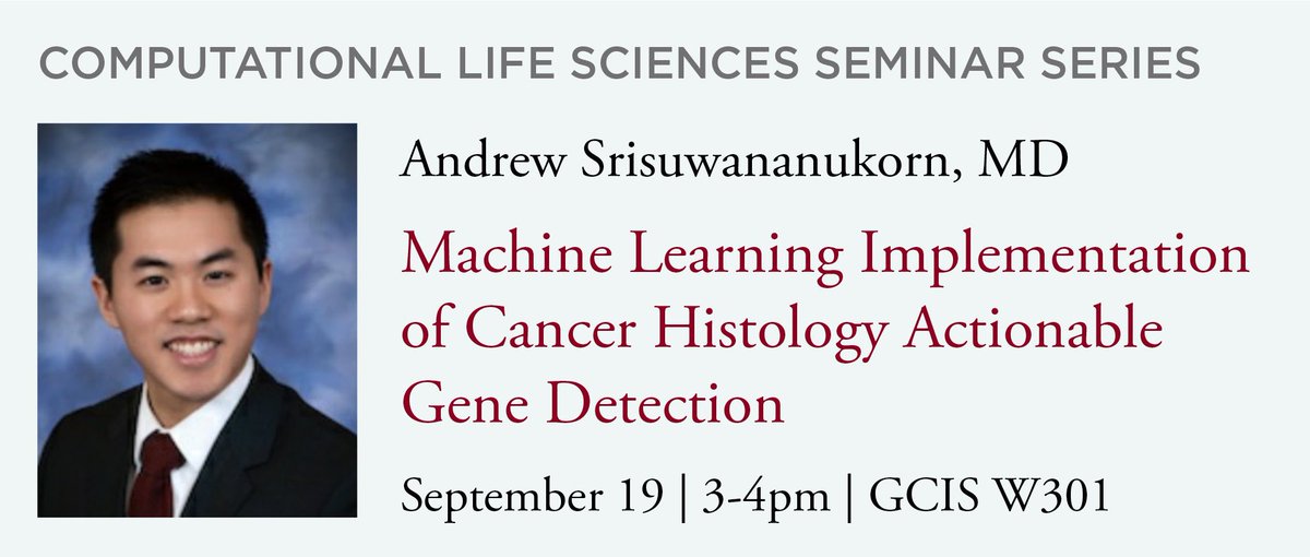 For our first Computational Life Sciences Seminar Series talk of the new academic year, Andrew Srisuwananukorn will discuss convolutional #neuralnetworks and #machinelearning in cancer research. Register at bit.ly/SeptemberCLSSS.