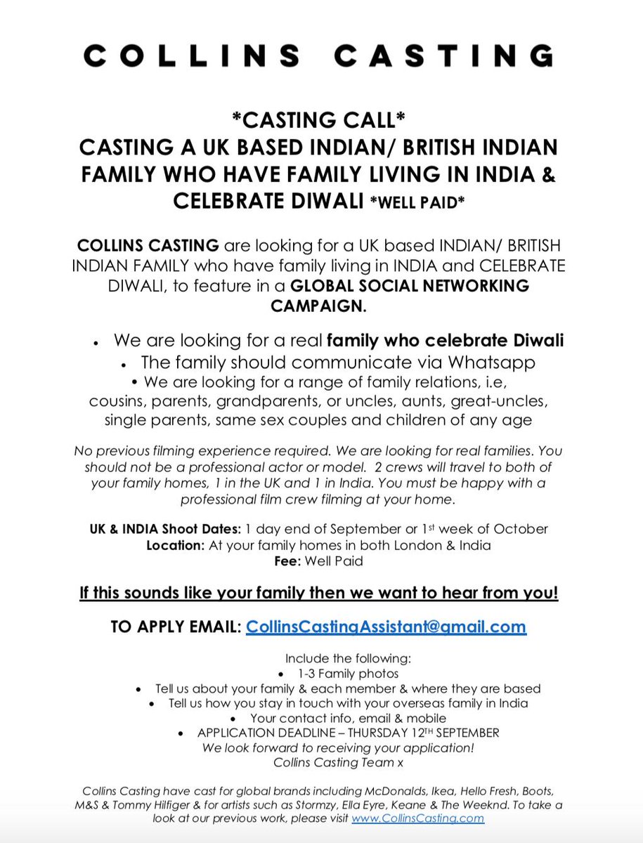 *COMMERCIAL CASTING* 
Searching for a UK based British Indian / Indian Family who have family in INDIA &amp; celebrate DIWALI for A GLOBAL SOCIAL NETWORKING SITE 
*WELL PAID* 
To apply see flyer attached. 
#Britishindian #indianfamily #castingcall #diwali #family #casting