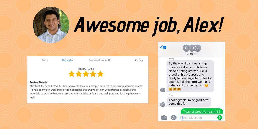 Kscholasticinc's tweet image. Way to go, Alex! Check out our parent feedback on Alex&apos;s great work helping one student prepare for a math placement test and another student improve his confidence for kindergarten! #MondayMotivation #HoustonTutors