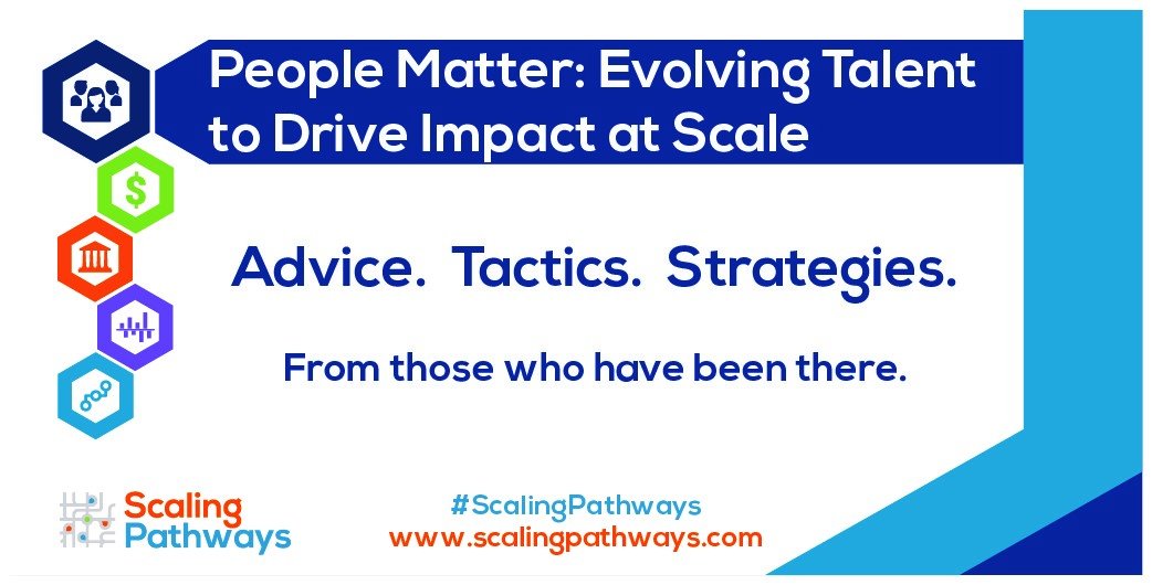 What successes and missteps have #SocEnt leaders faced in readying their people for scale? Learn from their experience by checking out the latest resource on #talent from #ScalingPathways. bit.ly/sp2talent