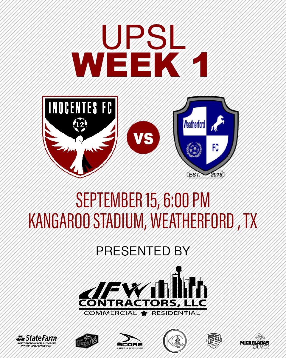 InocentesFC's tweet photo. Week 1 of our @upslsoccer season kicks off this weekend! 

🗓 9/15/2019

🆚 @FcWeatherford 

🏟- Kangaroo Stadium

🕰- 6:00 PM

Presented by - DFW Contractors LLC

#NoTeRajes #DaleInocentes #Road2Nationals https://t.co/E0i5IbqTfn