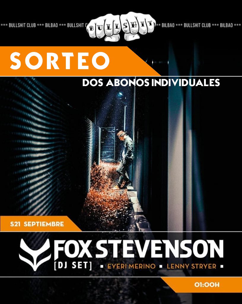 🦊 SORTEO 🦊

Te invitamos al show de <a href="/FoxStevensonNow/">Fox Stevenson 🦊</a> en <a href="/BullshitBilbao/">Bullshit Club Bilbao</a> el 21 de septiembre 💣

👉 RT
👉 Sigue a <a href="/LoudCave/">Loud Cave</a> y a <a href="/BullshitBilbao/">Bullshit Club Bilbao</a> 

Finaliza 13/09