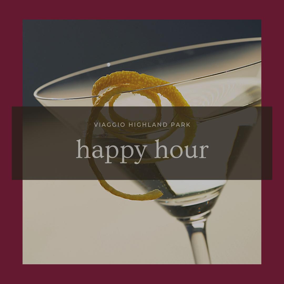 Happy Hour starts at 4pm!😎 Every Monday-Friday 4-6pm  (BAR ONLY). 

Ketel One Cocktails $8 
Ketel One Martinis $10 
Signature Martinis $10 
Select Wines By the Glass $8

Half Off Appetizers
Half Off Flatbread - cheese, sausage, pepperoni, veggie, daily special!
