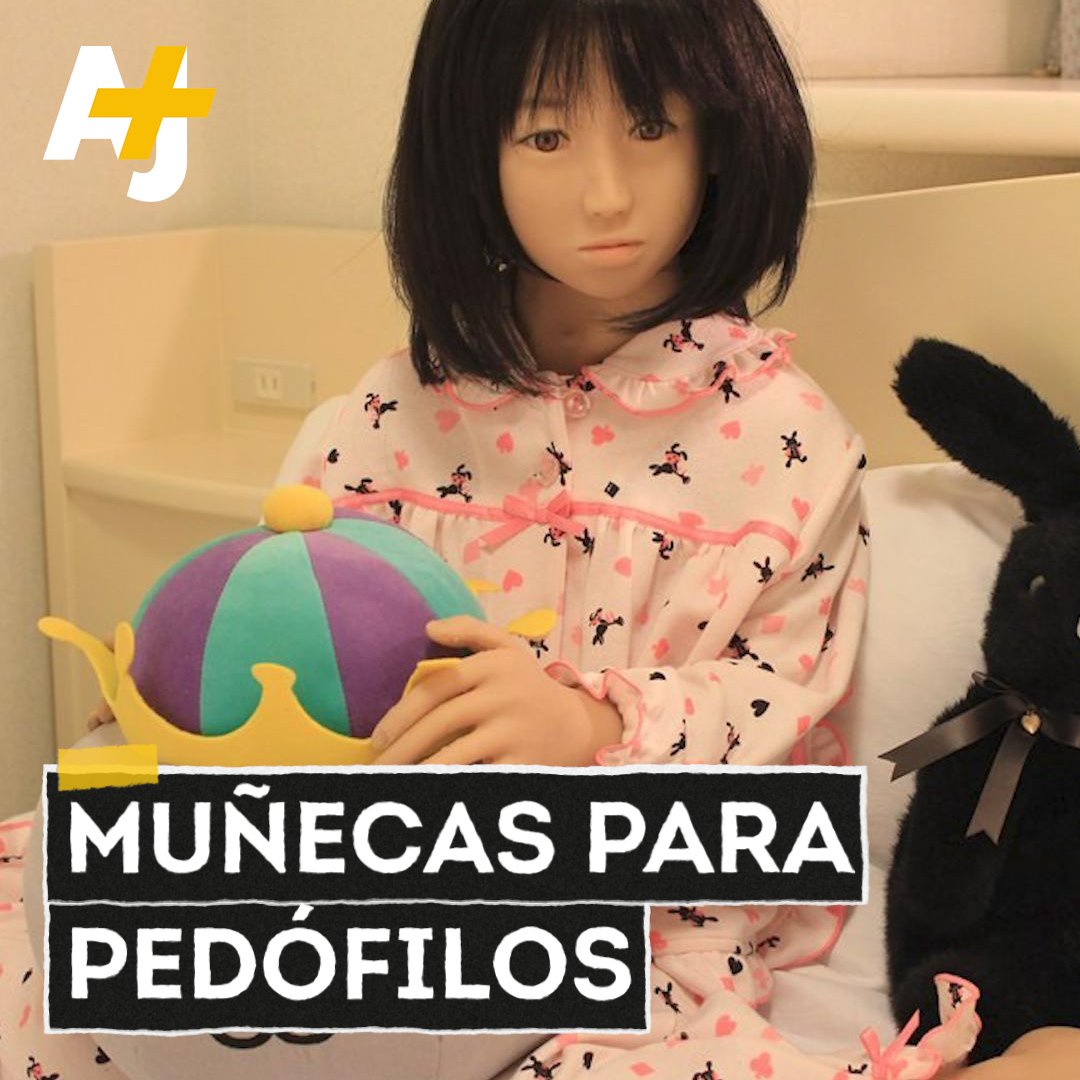 AJ Español - Una empresa japonesa permite a los pedófilos comprar muñecas sexuales de niñas. Su fundador dice que es una forma de proteger a los infantes.   ¿Tú qué piensas? 