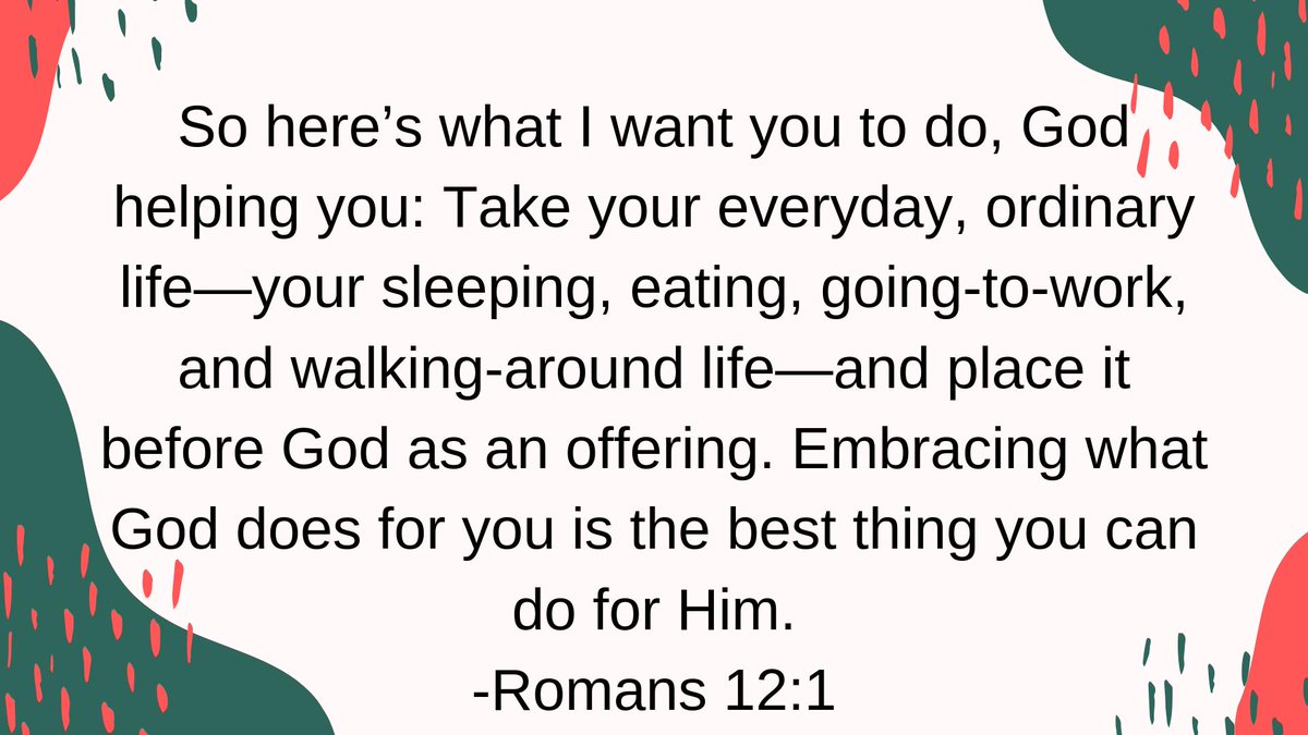 MoreThanConq's tweet photo. Our verse of the week is from Romans 12:1, the message version.
It tells us that our lives, even the ordinary and dull parts, God wants.  He wants us to give our lives to Him, and in return He transforms us.  He changes us and helps us to know what's good. https://t.co/ozZGnaXH7d