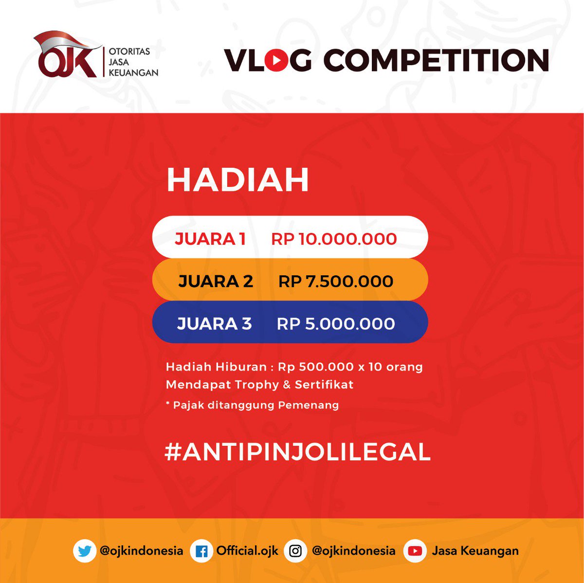 #OJKToMillennial
Halo Sobat OJK, untuk kamu yang hobi nge-vlog saatnya tunjukkan ide dan kreativitasmu melalui VLOG Competition “Waspada Pinjaman Online Ilegal”.

Sampaikan pesan kamu tentang #antipinjolilegal, bahayanya pinjaman online ilegal dan tips menghindarinya.