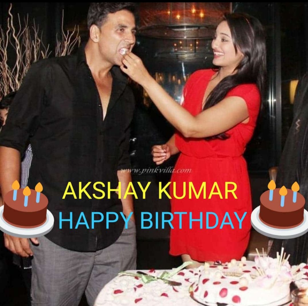  HAPPY BIRTHDAY AKSHAY KUMAR WISH YOU HAPPY BIRTHDAY 