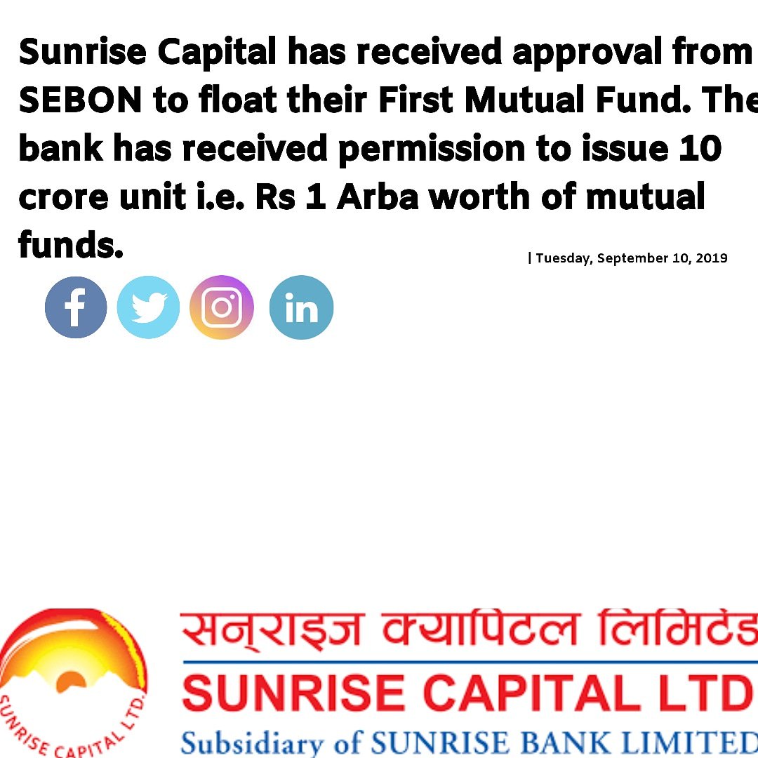 JankariShare's tweet photo. Sunrise Capital has received approval from SEBON to float their First Mutual Fund. The bank has received permission to issue 10 crore unit i.e. Rs 1 Arba worth of mutual funds.  
#sunrisecapital https://t.co/QGdi6XElQC