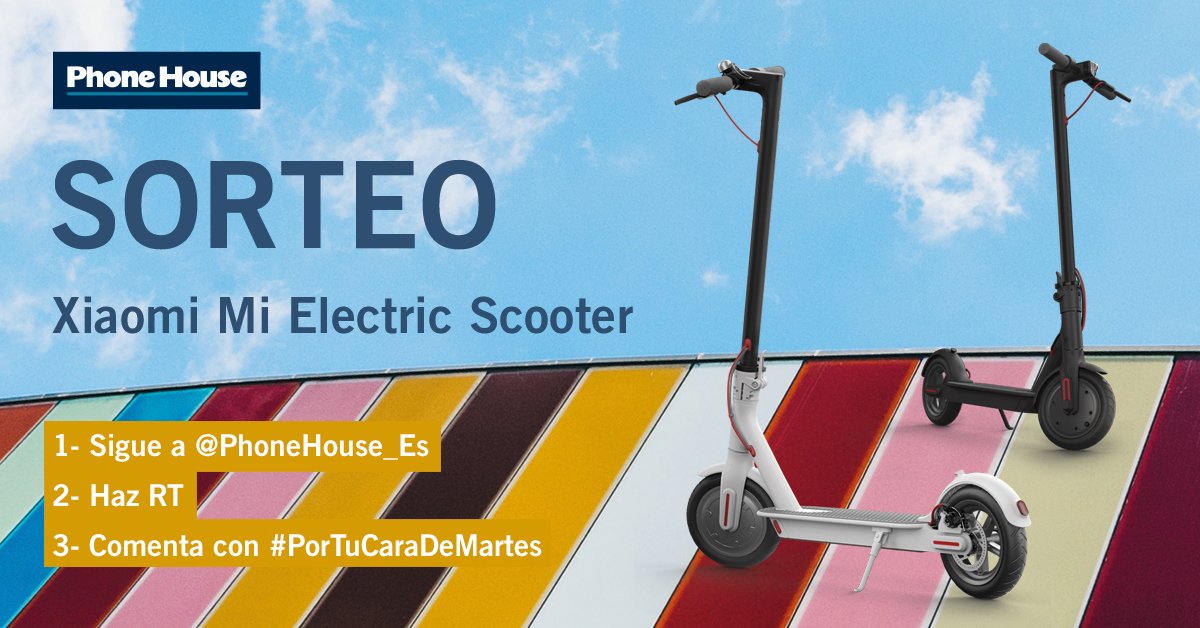 PhoneHouse_Es's tweet photo. ¡El martes es #FelizMartes con #SORTEO! 💥

Para ganar 1 XIAOMI MI ELECTRIC SCOOTER:

1⃣Sigue a @PhoneHouse_Es 
2⃣RT  
3⃣Di con #PorTuCaraDeMartes a dónde irías con tu nuevo patinete 🛴  (A más tuits, más opciones)

¡SUERTE! 🤞

Bases:  https://t.co/Qc6RDLUOwm https://t.co/NY5Yhw73Di