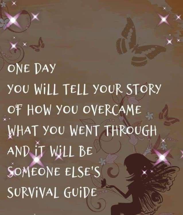 One Day You Will Tell Your Story Canary Lady 🦉🐥🎃👻🕸 On Twitter: "“One Day You Will Tell Your Story Of  What You Went Through, And It Will Become Someone Else's Survival Guide!”  If You Ever Need Me I Will