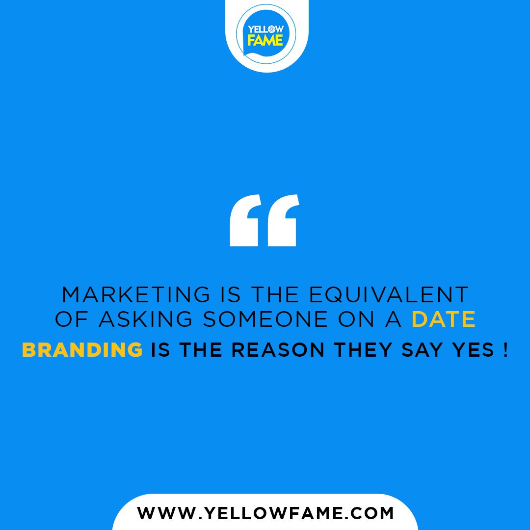 theyellowfame's tweet photo. Marketing is the equivalent of asking someone on a date. Branding is the reason they say yes.

#brandinf #marketing #date # #digitalmarketingagency #brandingexpert #brandingagencyinjodhpur #marketingagency #marketingexpert #yellowfame #jodhpur #socialmediamarketing https://t.co/6w08CrQCL3