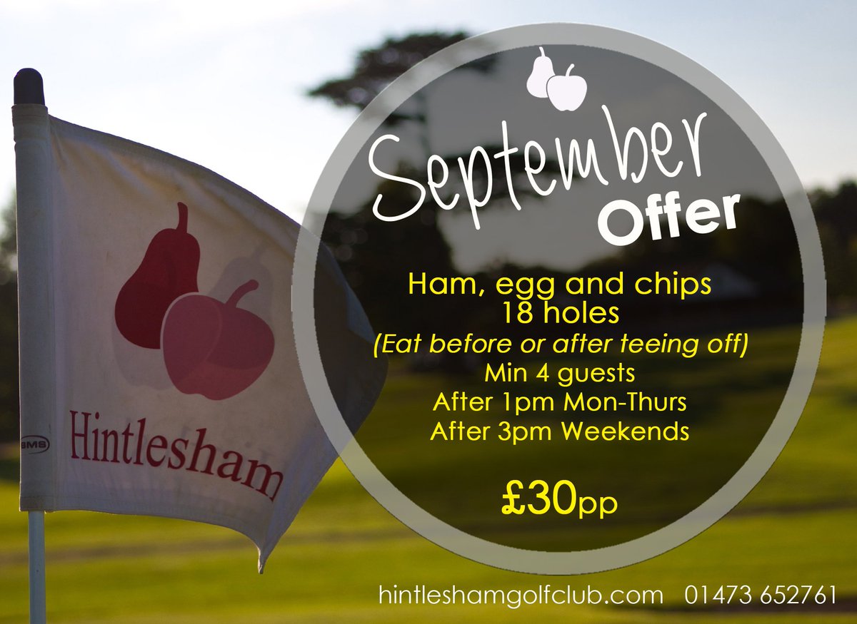 HintleshamGC's tweet image. Check out our September Offers...
Midweek Twilight 
After 1pm £25. Weekend £30
After 3pm £20. Weekend £25
After 5pm £15. Weekend £20

4 ball &amp;amp; 2 buggies 
(Mon-Thurs) £140

#golf #golfoffers #midweekgolf #hameggchips #suffolkgolf #golfmates
