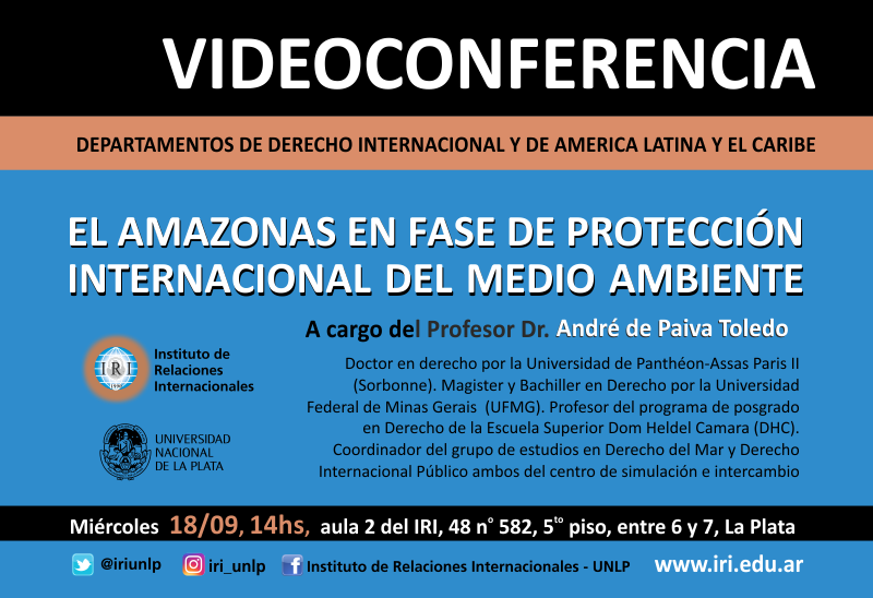 iriunlp's tweet photo. 🚩🚩🚩 ACTIVIDAD REPROGRAMADA

#IRIinvita

VIDEOCONFERENCIA

👉 El #Amazonas en fase de protección internacional del medio ambiente.  
A cargo del Profesor Dr. André de Paiva Toledo

📅 NUEVA FECHA mie 18/09, 14 hs, aula 2 del IRI https://t.co/V3Qy2R8bAd