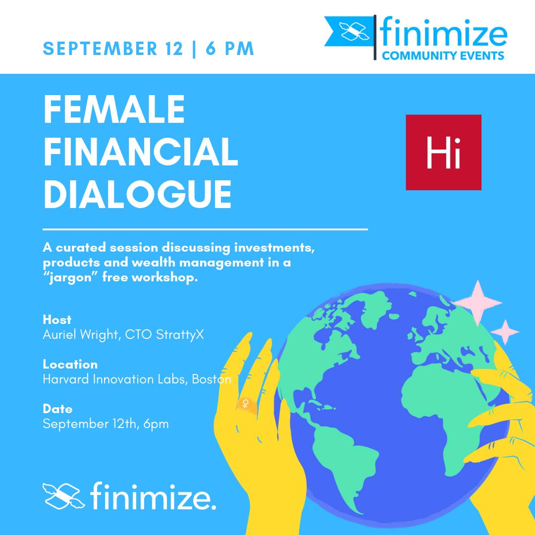 The Female Financial Dialogue is a global series of events started by our Community to empower more women investors. On Thursday it's in Boston 🇺🇸 Hosted by Auriel Wright, <a href="/stratty_x/">StrattyX</a> founder, held at Harvard <a href="/innovationlab/">Harvard Innovation Labs</a> . Tickets available 

eventbrite.co.uk/e/finimizecomm…