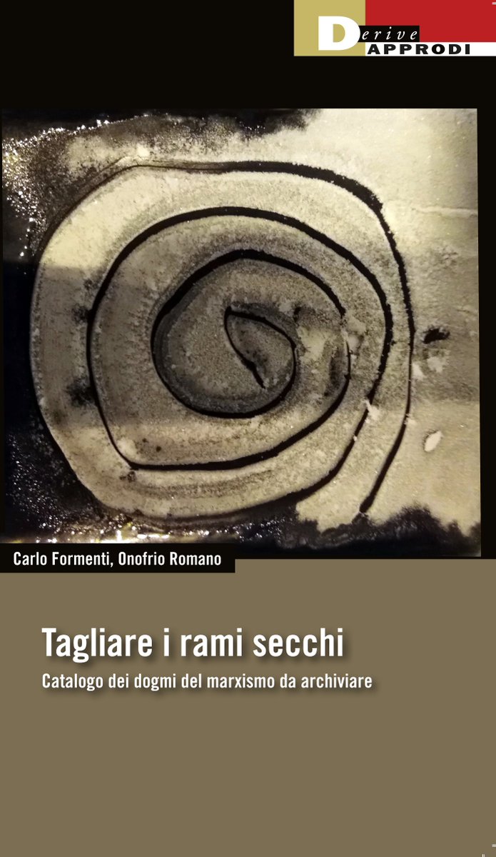 DeriveApprodiEd's tweet photo. #NOVITÀ DERIVEAPPRODI DI SETTEMBRE
« #TagliareIramiSecchi. Catalogo dei dogmi del marxismo da archiviare», di Carlo Formenti e Onofrio Romano
«La messa al taglio dei dogmi marxiani inattuali»
In libreria e sul sito della casa editrice: https://t.co/Vr2yacg331
#FuoriFuoco https://t.co/shhah54Jae