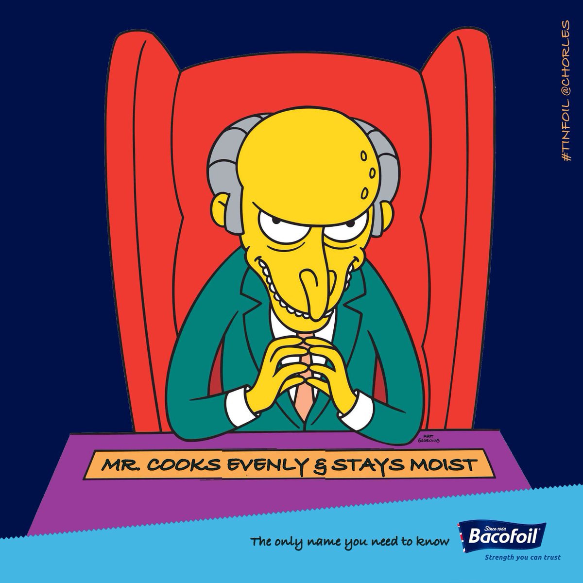 Chorles's tweet photo. Mr Burns name change for @ilovebacofoil #TINFOIL @OneMinuteBriefs #creative #advertising #copywriting #design @TheSimpsons #MrBurns @MarksR5Design #Charles #Montgomery #TheSimpsons https://t.co/LVNSJR17Z5