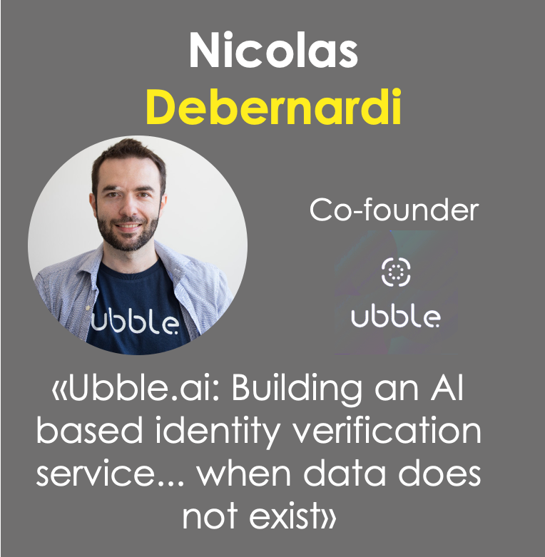 serenavc's tweet image. #DataDrivenParis is around the corner! Our second speaker is @ndebernardi_, co-founder of @UbbleA. Topic? How to build an AI based identity verification service when data doesn&apos;t exist? He&apos;Il try to give part of the answer. 
Get your free ticket 👉 srn.vc/T1YJd_N0