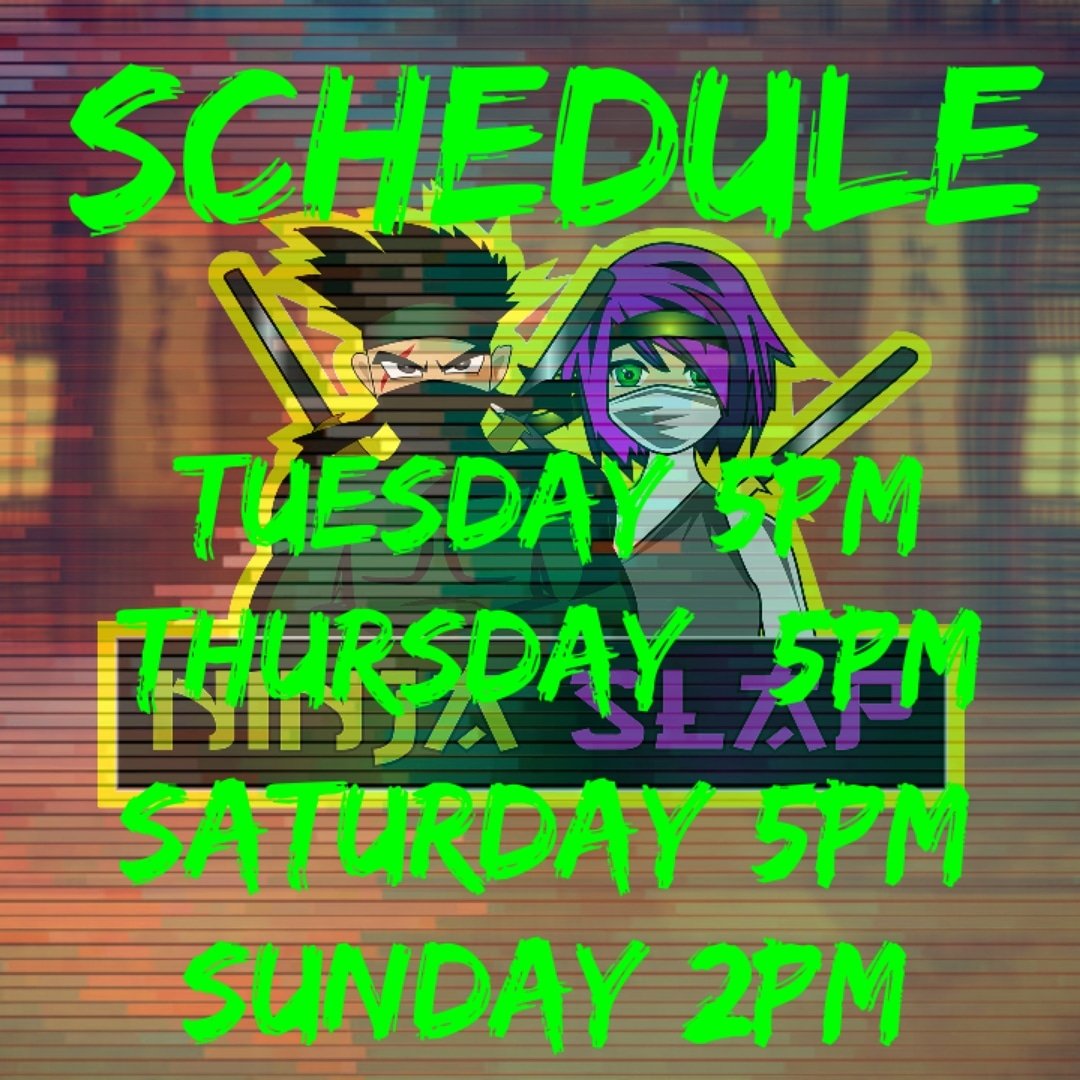 ninjaslapvanish's tweet photo. New schedule starting this week! #twitchstreamer #streamer #streamers #twitch #ninja https://t.co/8kmw29tCPv