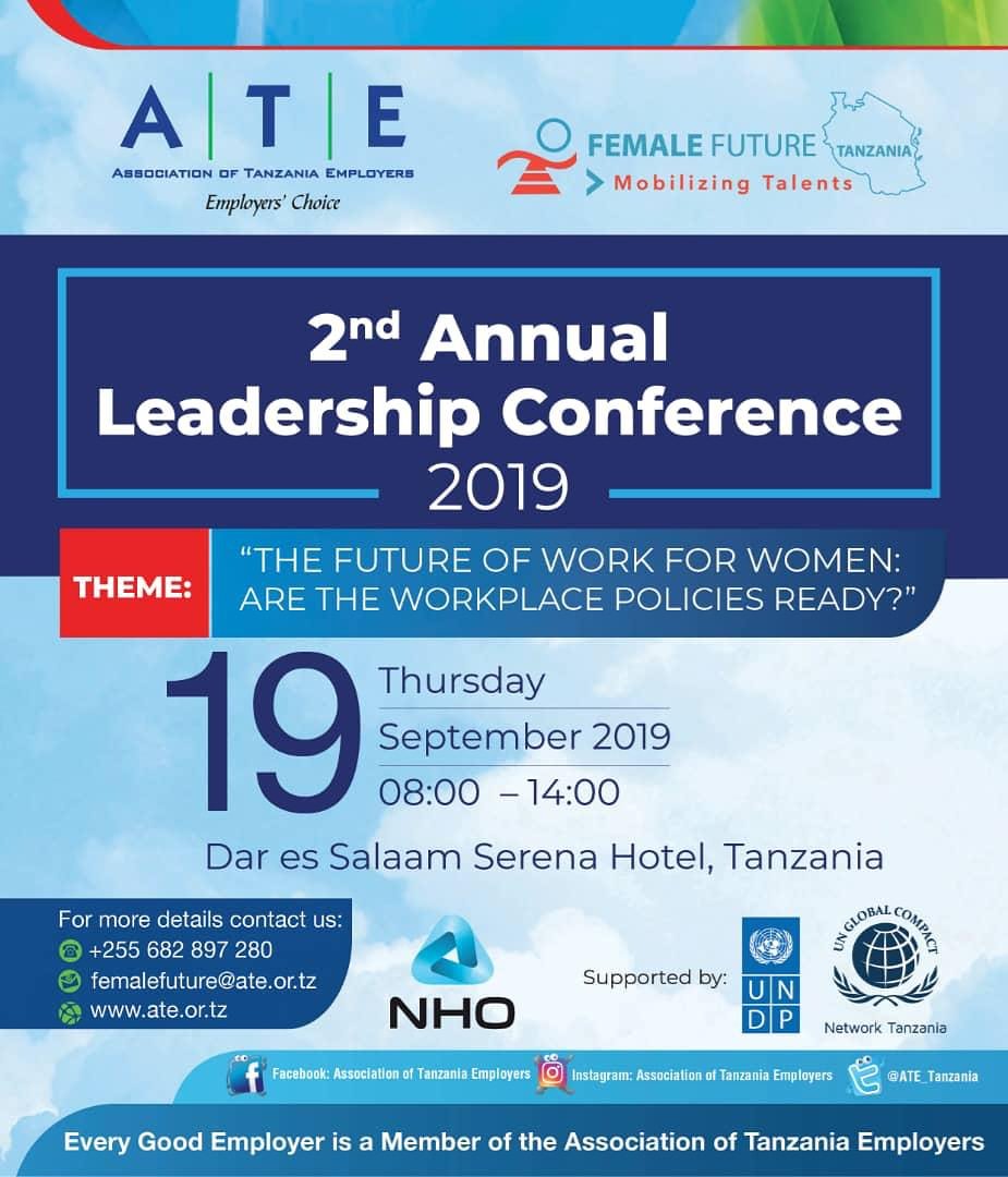 2nd Annual Leadership Conference 2019 
<a href="/ATE_Tanzania/">Association of Tanzania Employers(ATE)</a> <a href="/ILO_EASTAFRICA/">ILO East Africa</a> <a href="/Wellington_ILO/">Wellington Chibebe</a> <a href="/anabahatimlay/">Anabahati</a> <a href="/NeymaElmo/">Neema Emmanuel Mbogo</a> <a href="/GlobalCompactTZ/">UNGC Tanzania</a> <a href="/UN_Women/">UN Women</a> <a href="/undptz/">UNDP Tanzania</a> <a href="/badrujumah/">𝐁𝐀𝐃𝐑𝐔 𝐉𝐔𝐌𝐀 𝐑𝐀𝐉𝐀𝐁𝐔</a> @PeterYunge <a href="/GanTanzania/">GAN Tanzania</a> <a href="/femalefuture_tz/">Female Future Tanzania</a> <a href="/MariaSTsehai/">Maria Sarungi Tsehai</a> <a href="/TandasiDan/">Tz Economist</a> @oievoz
