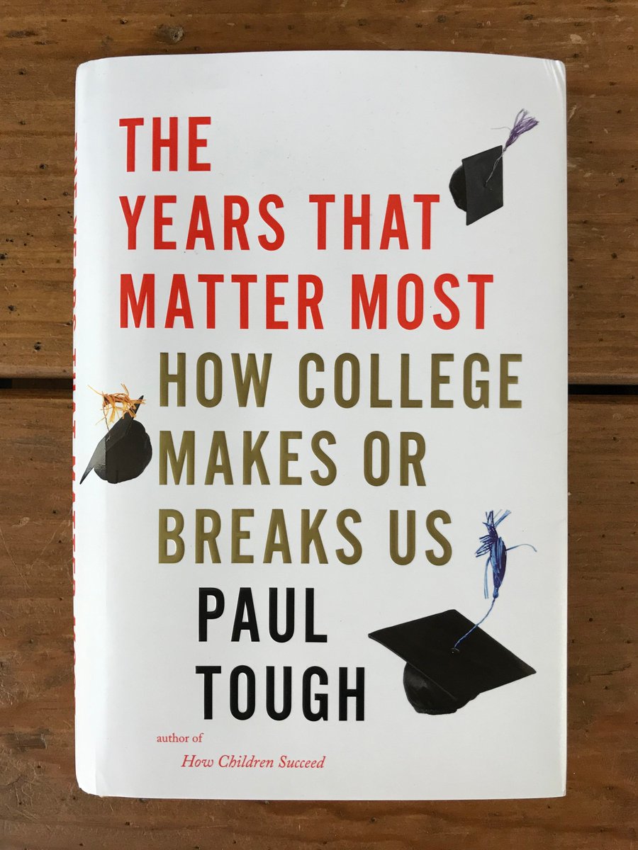 paultough's tweet image. My new book is out! “The Years That Matter Most: How College Makes or Breaks Us” is now available online and at your local bookstore. I’m thrilled to be able to share it with you at last. amzn.to/2N57XVP