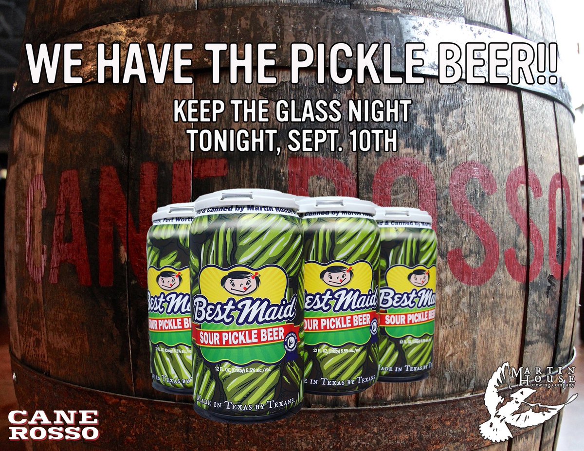 LADIES &amp; GENTLEMEN...WE HAVE THE PICKLE BEER! And, as the bearers of one of the last kegs in the metroplex, you may score your pickle pour &amp; get a <a href="/MartinHouseBrew/">Martin House Brewing</a> glass TONIGHT at Cane Rosso Fort Worth!! Supply is limited, so get here early for a happy hour pizza &amp; pickle party!