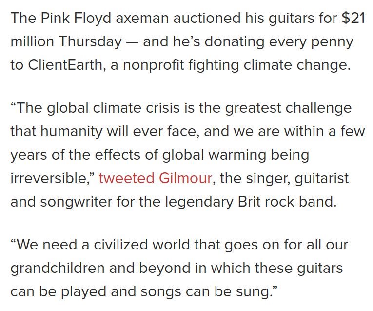 tomreardon3's tweet image. David Gilmour of Pink Floyd auctions guitars for $21,000,000 and donates all to #ClimateChange nonprofit Amazing generous commitment! @ClimateReality @UNFCCC @NASAClimate entire article: bit.ly/GilmourClimate more info about Climate Change: bit.ly/climatetr  #climatemath
